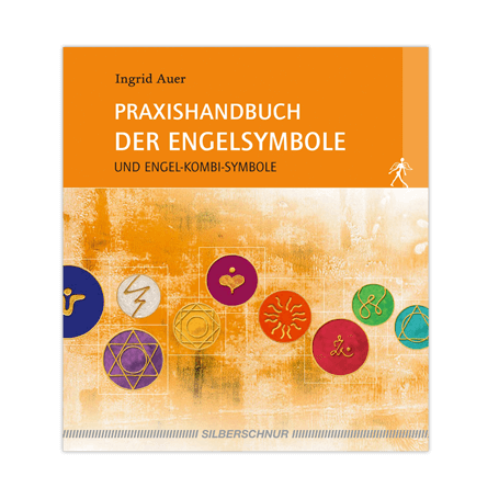 Ingrid Auer - Praxishandbuch der Engelsymbole