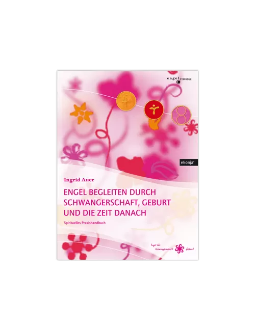 Ingrid Auer - Buch Engel begleiten durch Schwangerschaft , Geburt und die Zeit danach