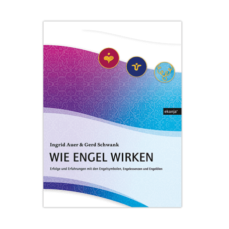 Ingrid Auer - Buch "Wie Engel wirken"