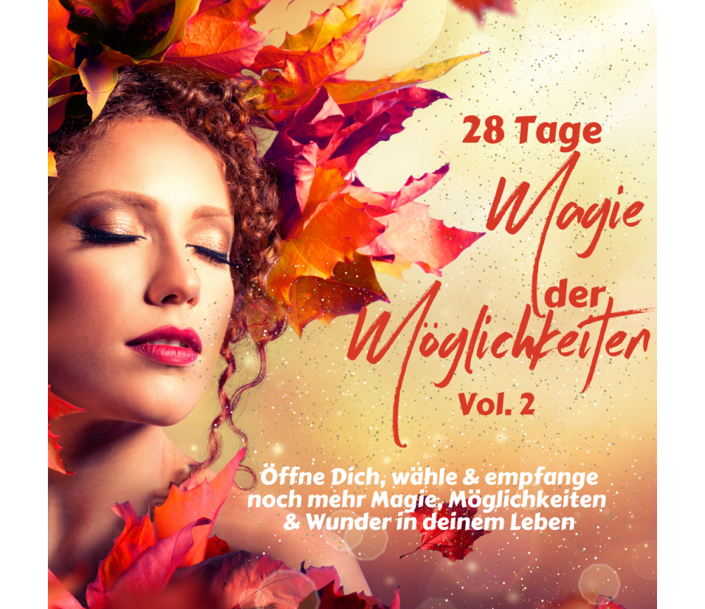 Magie der Möglichkeiten Vol.2 -