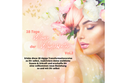Magie der Möglichkeiten Vol.3 - Die Magie mit Dir selbst