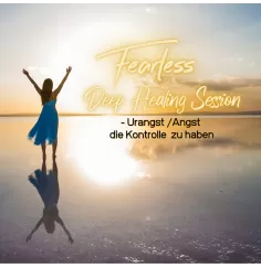 Fearless Session 03-21 - Urangst / Angst die Kontrolle zu haben