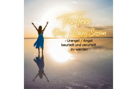 Fearless Session 05-21 - Urangst / Angst bewertet und verurteilt zu werden