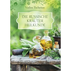Buch - Die russische Kräuter-Heilkunde - Vadim Tschenze