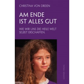 Buch - Christina - Am Ende ist alles gut - Christina von Dreien