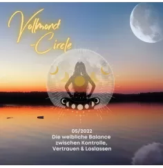 Frauen Vollmond-Circle 05-22 - Die weibliche Balance zwischen Kontrolle, Vertrauen & Loslassen