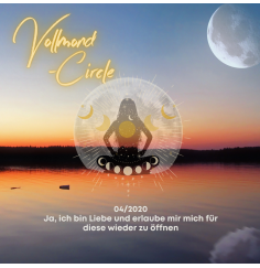 Frauen Vollmond-Circle 04-20 - Ja, ich bin Liebe und erlaube mir mich für diese wieder zu öffnen