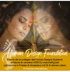 Human Design Foundation - die Basis des Human Design & deiner Selbst