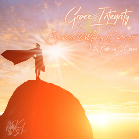 Grace Integrity® - Business & Success Code 22 by Patricia St. Claire - Code Übertragung