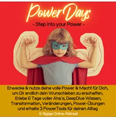 PowerDays - das 6 tägige Online Retreat für fundamentale Veränderung