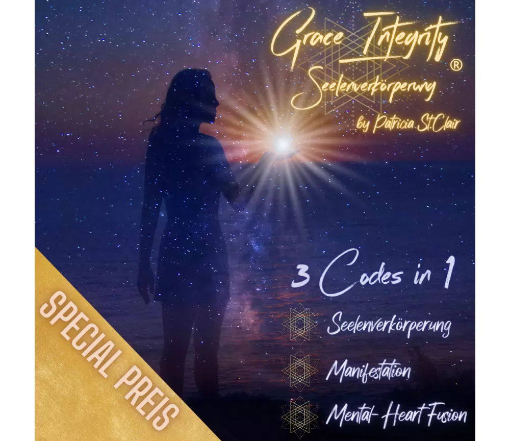 SPECIAL Grace Integrity® Seelenverkörperung - by Patricia St. Clair - Code Übertragung